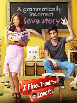 I Fine... Thank You... Love You : Poster