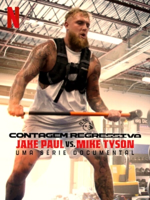 Contagem Regressiva: Jake Paul vs. Mike Tyson : Poster