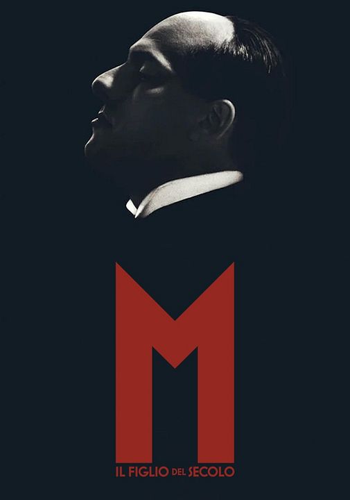M. Il figlio del secolo : Poster