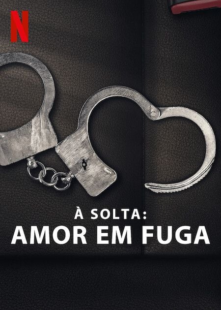 À Solta: Amor em Fuga : Poster
