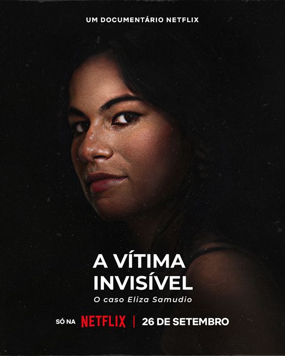 A Vítima Invisível: O Caso Eliza Samudio : Poster