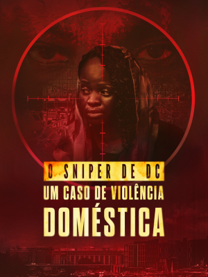O Sniper de DC: Um Caso de Violência Doméstica : Poster