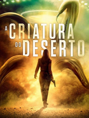A Criatura do Deserto : Poster