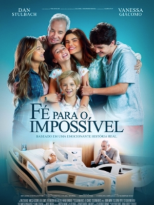 Fé para o Impossível : Poster