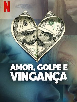 Amor, Golpe e Vingança : Poster