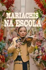 Mariachis na Escola : Poster