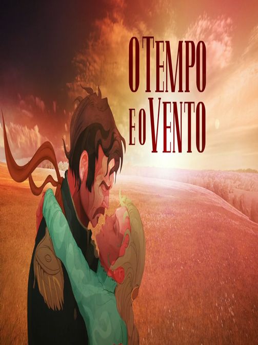 O Tempo e o Vento : Poster