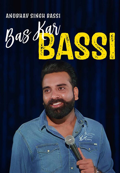 Anubhav Singh Bassi - Bas Kar Bassi : Poster