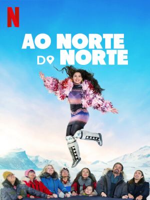 Ao Norte do Norte : Poster