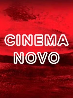 Cinema Novo - A Aventura da Criação : Poster
