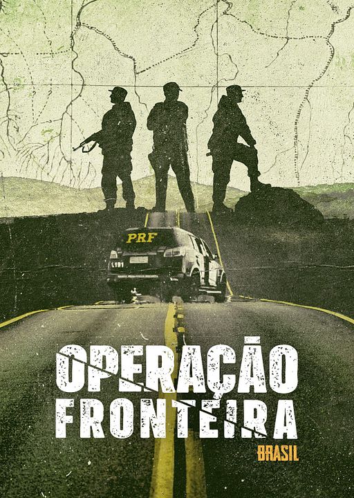 Operação Fronteira Brasil : Poster