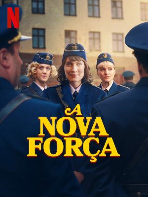 A Nova Força : Poster