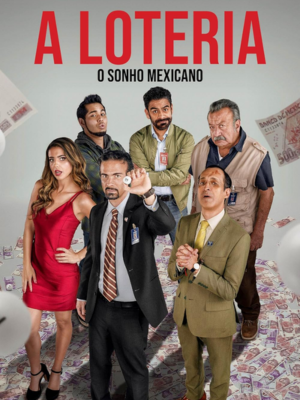 A Loteria: O Sonho Mexicano : Poster