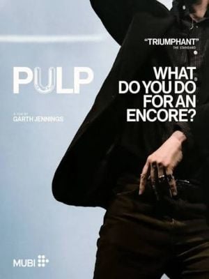 Pulp: O que Você Faz Por um Bis? : Poster