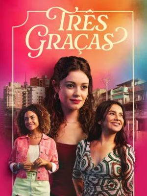 Três Graças : Poster