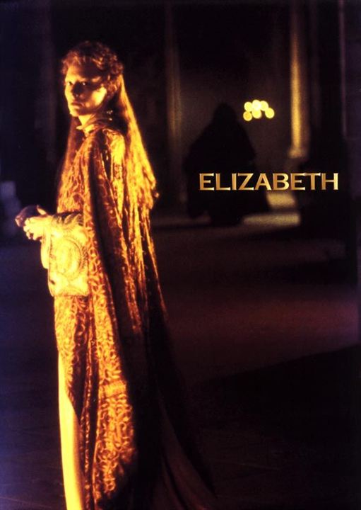 Elizabeth : Fotos Shekhar Kapur, Cate Blanchett