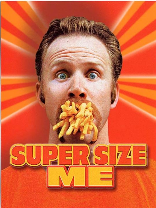 Super Size Me - A Dieta do Palhaço : Poster Morgan Spurlock