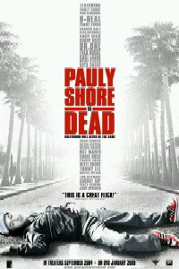 Pauly Shore está Morto : Poster