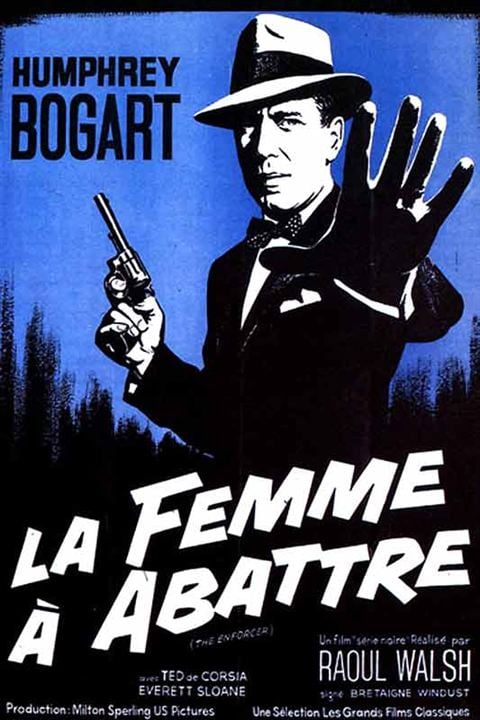 Um Preço Para Cada Crime : Poster Bretaigne Windust, Raoul Walsh, Humphrey Bogart