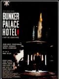 Bunker Palace Hôtel : Poster