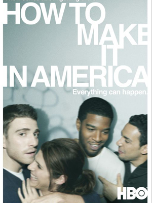 How to make it in America : Poster