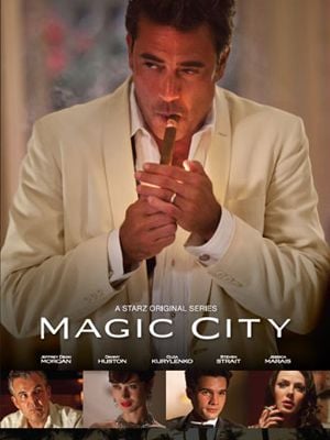 Magic City : Poster