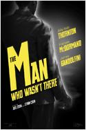 O Homem Que Não Estava Lá : Poster