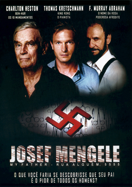 Josef Mengele - My Father, Rua Alguém 5555 : Poster