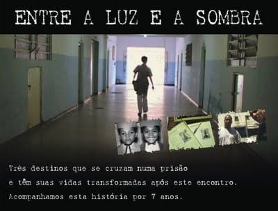 Entre a Luz e a Sombra : Fotos