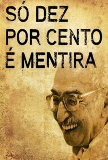 Só Dez por Cento é Mentira : Fotos