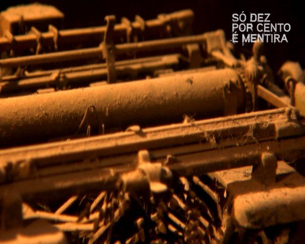 Só Dez por Cento é Mentira : Fotos