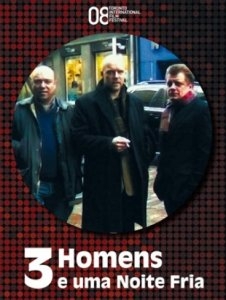 Três Homens e uma Noite Fria : Poster
