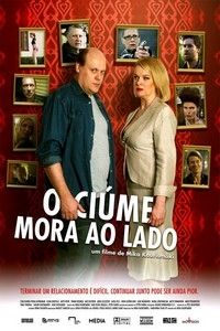 O Ciúme Mora ao Lado : Poster