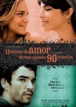Histórias de Amor Duram Apenas 90 Minutos : Poster