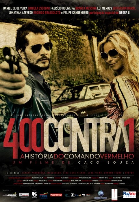 400 Contra 1 - Uma História do Crime Organizado : Poster