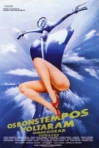 Os Bons Tempos Voltaram: Vamos Gozar Outra Vez : Poster