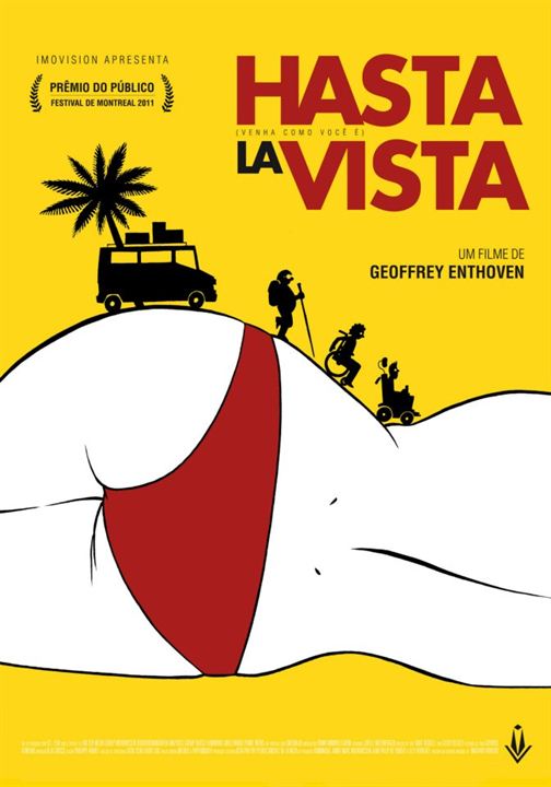 Hasta la Vista - Venha Como Você É : Poster