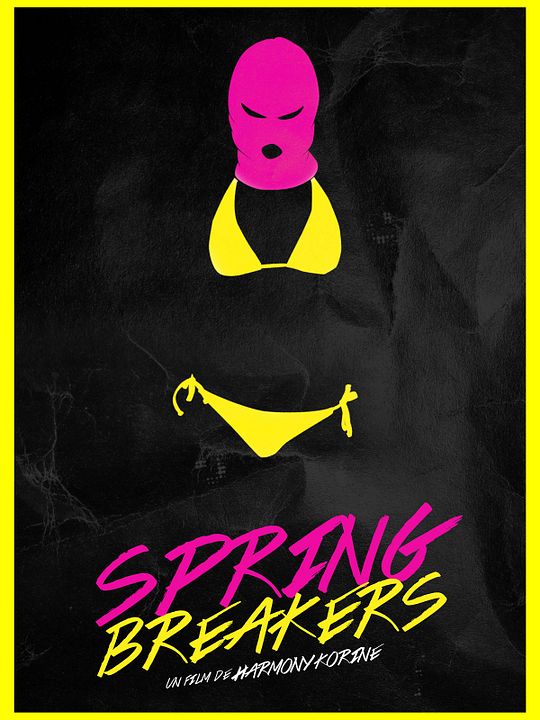 Spring Breakers - Garotas Perigosas : Poster