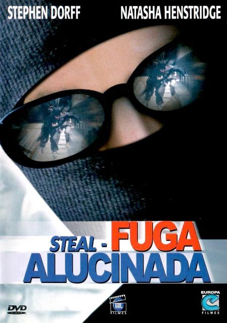 Steal - Fuga Alucinada : Poster