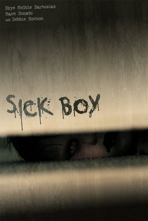 Sick Boy : Poster