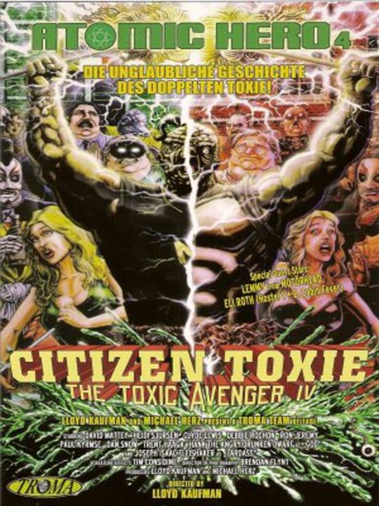 Citizen Toxie: The Toxic Avenger IV : Poster