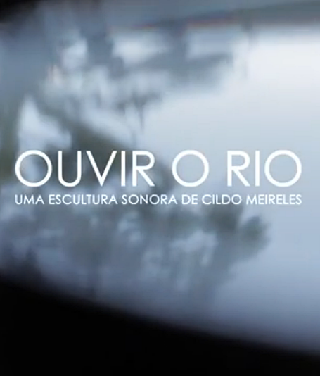 Ouvir o Rio: Uma Escultura Sonora de Cildo Meireles : Poster