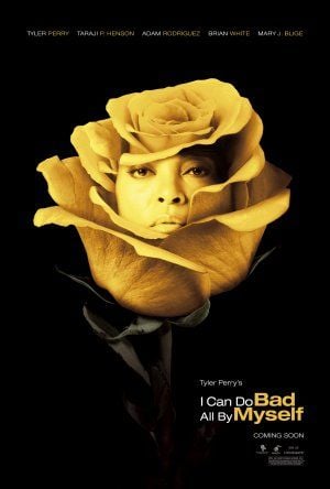 I Can Do Bad All by Myself : Poster