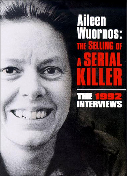 Aileen Wuornos : The Selling of a Serial Killer : Poster