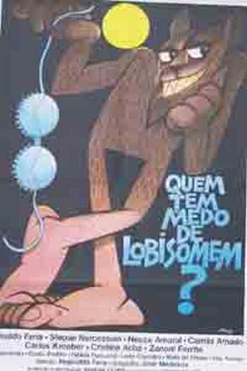 Quem Tem Medo do Lobisomem? : Poster