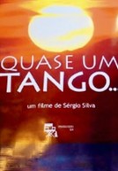 Quase um Tango... : Poster
