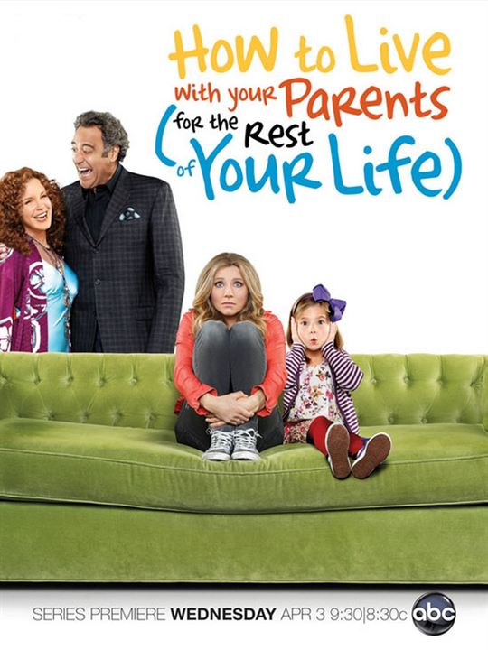 How To Live With Your Parents (For The Rest of Your Life) : Poster