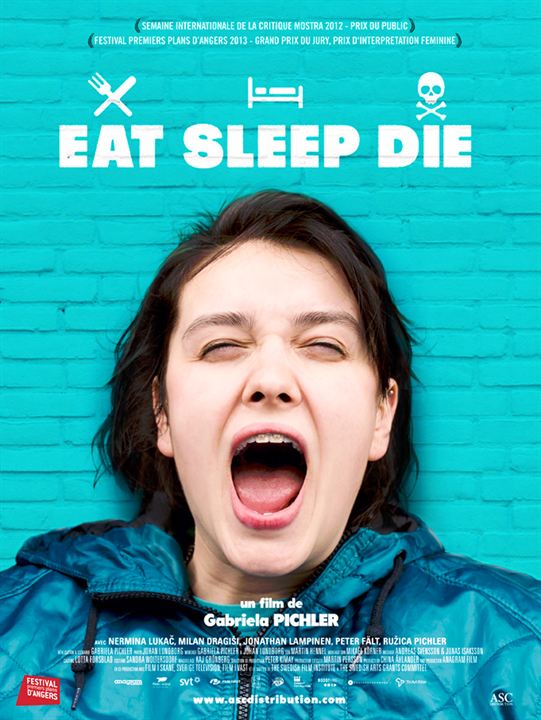 Eat Sleep Die : Poster