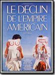 O Declínio do Império Americano : Poster