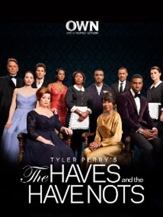 The Haves and The Have Nots : Poster